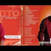 Il testo SOLO DIME QUE SI di TITO EL BAMBINO è presente anche nell'album It's my time