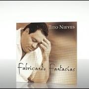 Il testo SIGUE VIVIENDO di TITO NIEVES è presente anche nell'album Fabricando fantasias (2004)