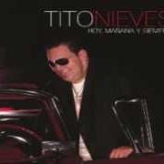 Il testo TERREMOTO di TITO NIEVES è presente anche nell'album Hoy, mañana y siempre (2006)