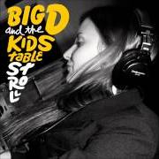 Il testo TRUST IN MUSIC dei BIG D AND THE KIDS TABLE è presente anche nell'album Stroll (2013)