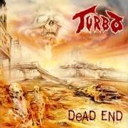 Il testo PROPHETIC SOUND di TURBO è presente anche nell'album Dead end (1990)