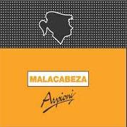 Il testo MALACABEZA degli ARPIONI è presente anche nell'album Malacabeza