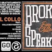 Il testo IL MOTTO dei BROKENSPEAKERS è presente anche nell'album Fino al collo (2012)
