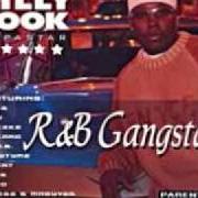 Il testo R&B GANGSTA dei BILLY COOK è presente anche nell'album R&b gangsta (2006)