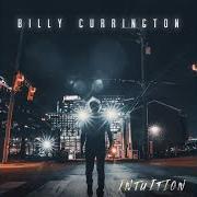 Il testo LEAD ME di BILLY CURRINGTON è presente anche nell'album Intuition (2021)