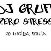 Il testo INTRO - UMETTAMI di DJ GRUFF è presente anche nell'album Zero stress