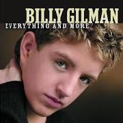 Il testo IS ANYBODY OUT THERE di BILLY GILMAN è presente anche nell'album Everything and more (2005)