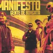 Il testo INTORNO A ME di GENTE DE BORGATA è presente anche nell'album Manifesto (2013)