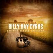 Il testo OLE WHAT'S HER NAME di BILLY RAY CYRUS è presente anche nell'album Wanna be your joe (2006)