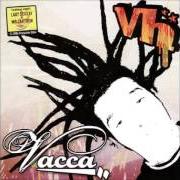 Il testo DISGUSTIBUS di VACCA è presente anche nell'album Vh (2004)