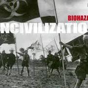 Il testo CROSS THE LINE dei BIOHAZARD è presente anche nell'album Uncivilization (2001)