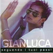 Il testo NAMMURATA E CHILLU LLÀ di GIANLUCA è presente anche nell'album Seguendo i tuoi passi (2004)