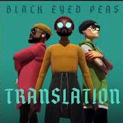 Il testo GET LOOSE NOW dei BLACK EYED PEAS è presente anche nell'album Translation (2020)