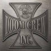 Il testo DESTROY & CONQUER dei BLACK LABEL SOCIETY è presente anche nell'album Doom crew inc. (2021)