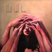 Il testo ONE OF YOURS dei BLACK LIGHT BURNS è presente anche nell'album Cruel melody (2007)