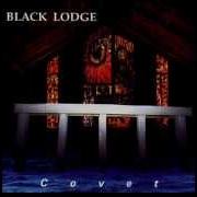 Il testo CUBE di BLACK LODGE è presente anche nell'album Covet (1995)