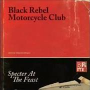 Il testo FIRE WALKER dei BLACK REBEL MOTORCYCLE CLUB è presente anche nell'album Specter at the feast (2013)