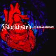 Il testo WOLVES AT MY DOOR dei BLACKLISTED è presente anche nell'album ...The beat goes on (2005)