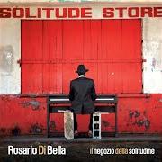 Il testo ABBRACCIAMI di ROSARIO DI BELLA è presente anche nell'album Il negozio della solitudine (2007)