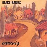 Il testo DEAD AND GONE dei BLAKE BABIES è presente anche nell'album Earwig (1989)