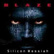 Il testo GHOST IN THE MACHINE di BLAZE è presente anche nell'album Silicon messiah (2000)