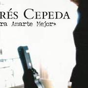 Il testo DIA DE TRISTEZA di ANDRÉS CEPEDA è presente anche nell'album Para amarte mejor (2005)
