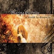 Il testo STARS IN JULY dei BLAZING ETERNITY è presente anche nell'album A world to drown in (2003)