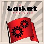 Il testo AMANECIÓ dei BOIKOT è presente anche nell'album Amanecio (2008)
