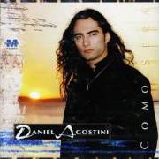 Il testo ÉRAMOS di DANIEL AGOSTINI è presente anche nell'album Cómo será (1998)