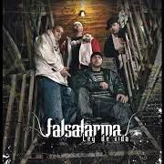 Il testo SÉ KE NADA SE dei FALSALARMA è presente anche nell'album Ley de vida (2008)