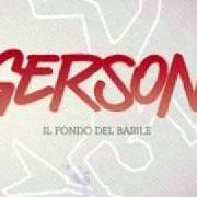 Il testo IL FONDO DEL BARILE (RADIO EDIT) di GERSON è presente anche nell'album Il fondo del barile (2011)