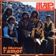 Il testo DE LIBERTAD Y AMOR degli ILLAPU è presente anche nell'album De libertad y amor (1984)