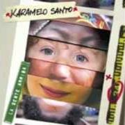 Il testo HAY UN DIABLO di KARAMELO SANTO è presente anche nell'album La gente arriba (2006)