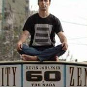 Il testo ALL I WANNA DO IS YOU di KEVIN JOHANSEN è presente anche nell'album City zen (2005)