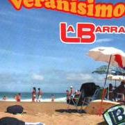 Il testo EL FRÍO DE TU ADIÓS di LA BARRA è presente anche nell'album Veranisimo! (2007)