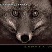 Il testo SALDREMOS A LA LLUVIA di MANOLO GARCIA è presente anche nell'album Saldremos a la lluvia (2008)