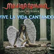 Il testo PONTE EN PIE dei MEDINA AZAHARA è presente anche nell'album Paraíso prohibido (2016)