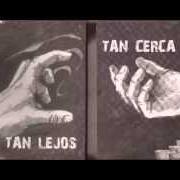 Il testo AQUÍ LEJOS degli OJOS LOCOS è presente anche nell'album Tan lejos tan cerca (2007)