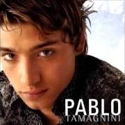 Il testo TE VI di PABLO TAMAGNINI è presente anche nell'album Pablo tamagnini (2003)