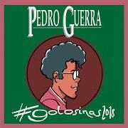 Il testo MUJER QUE NO TENDRE di PEDRO GUERRA è presente anche nell'album #golosinas2018 (2018)