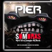 Il testo WHISKERÍA dei PIER è presente anche nell'album Desde la sombra (2011)