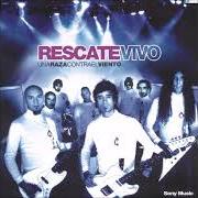 Il testo DEJA QUE TE TOQUE dei RESCATE è presente anche nell'album Una raza contra el viento (2004)