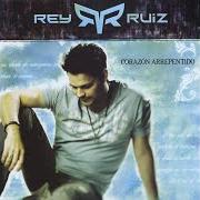 Il testo CREO EN TU AMOR di REY RUIZ è presente anche nell'album Corazon arrepentido (2006)