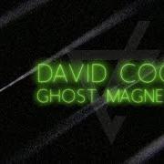 Il testo GHOST MAGNETIC di DAVID COOK è presente anche nell'album Chromance (2018)