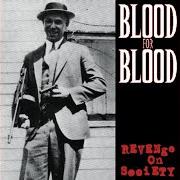 Il testo YA STILL A PAPER GANGSTER dei BLOOD FOR BLOOD è presente anche nell'album Revenge on society (1998)