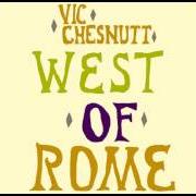 Il testo BUG di VIC CHESNUTT è presente anche nell'album West of rome (1991)