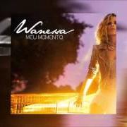 Il testo ME LEVA di WANESSA CAMARGO è presente anche nell'album Meu momento (2009)