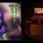 Il testo WHAT DIRTY MINDS U HAVE di DANA DANE è presente anche nell'album Dana dane 4 ever (1990)