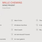 Il testo AN HENTOÙ SPLANN di DENEZ PRIGENT è presente anche nell'album Mille chemins (2018)