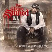 Il testo WTH I BEEN THINKIN' BOUT di DJ PAUL è presente anche nell'album For i have sinned - mixtape (2012)